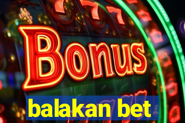 balakan bet